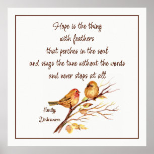 Hope is the Thing with Feathers Inspirational Poem Poster
