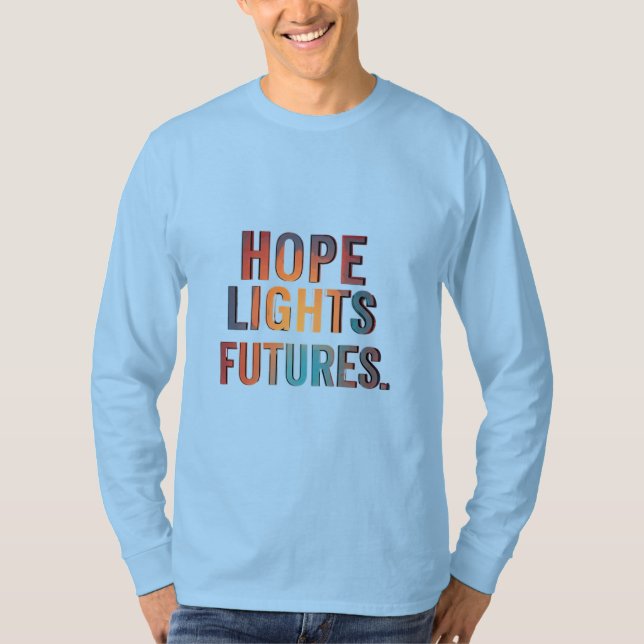 Hope Lights Futures T-Shirt (Front)