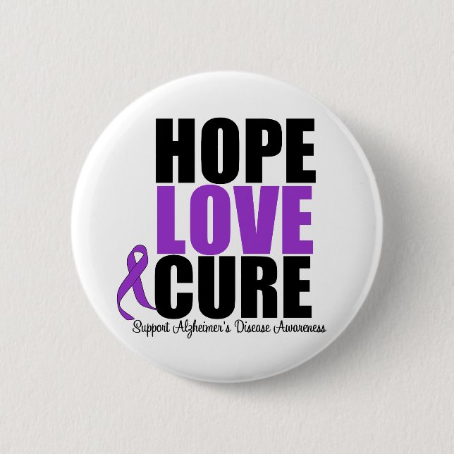 Hope Love Cure Alzheimer's Disease 6 Cm Round Badge (Front)