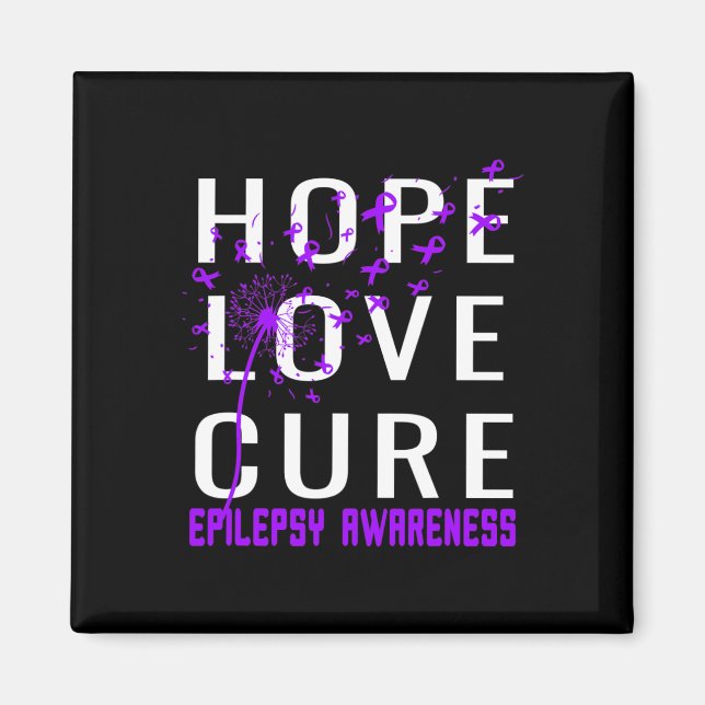 Hope Love Cure Epilepsy Awareness  Magnet (Front)