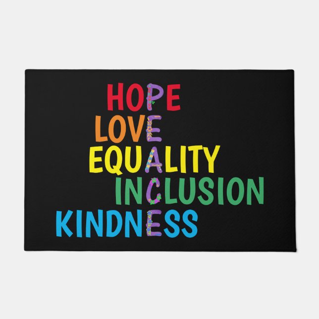 Hope, Love, Equality, Inclusion, Kindness, Peace Doormat (Front)