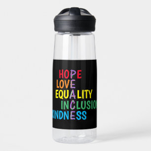 Hope,Love,Equality,Inclusion,Kindness,Peace  Water Bottle