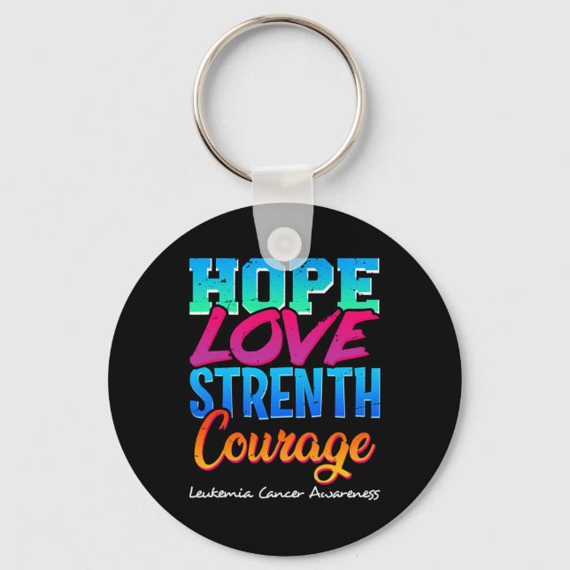 Hope Love Strength Courage - Leukaemia Cancer Awar Key Ring (Front)