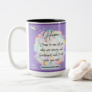 Hope Message - Matthew 11-28 - Two Tone Mug
