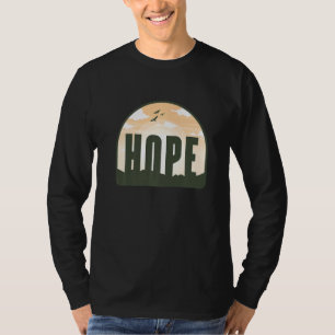 Hope Motivational Inspirational Men Women Apparel T-Shirt