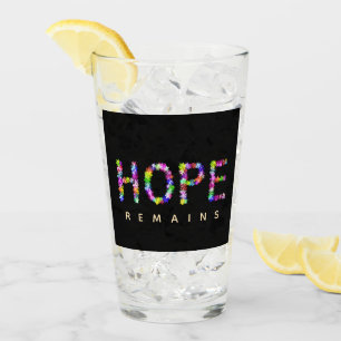 Hope Never Fades Inspirational Hope Remains Glass
