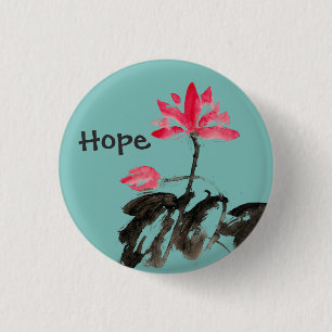 Hope Positive Quote Watercolor Floral Lotus Button