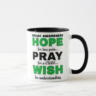Hope Pray Wish...Celiac Mug