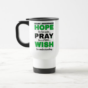 Hope Pray Wish...Celiac  Travel Mug