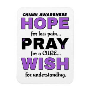 Hope Pray Wish...Chiari Magnet