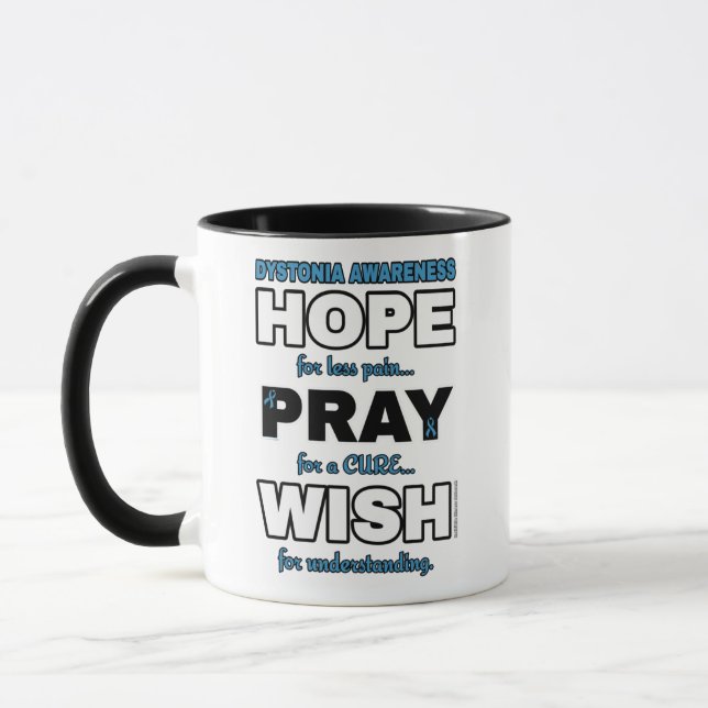 Hope Pray Wish...Dystonia Mug (Left)