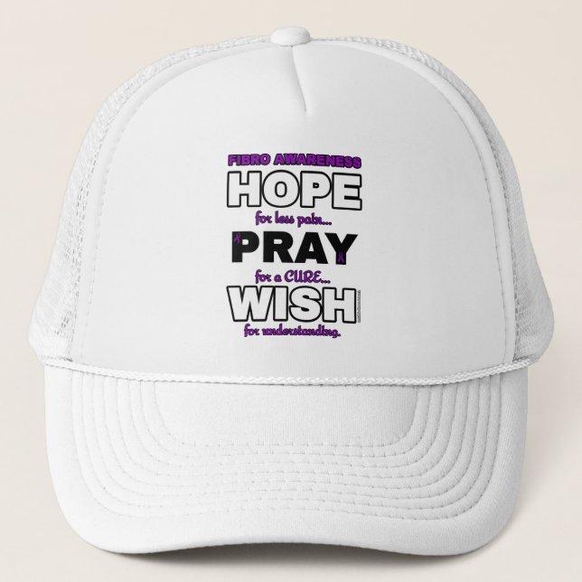 Hope Pray Wish...Fibro Trucker Hat (Front)