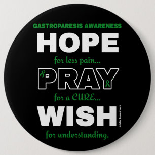 Hope Pray Wish...Gastroparesis 6 Cm Round Badge
