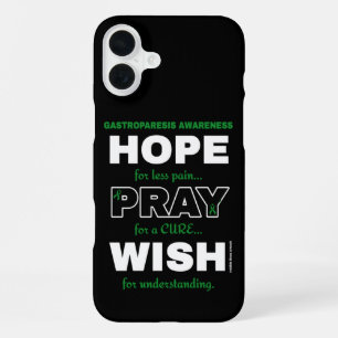Hope Pray Wish...Gastroparesis iPhone 16 Plus Case