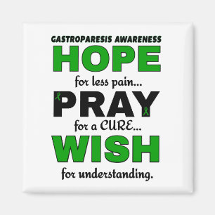 Hope Pray Wish...Gastroparesis Magnet