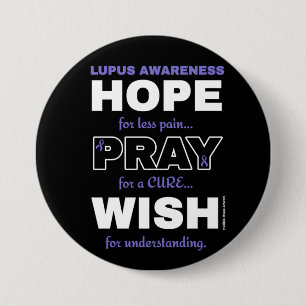 Hope Pray Wish...Lupus 7.5 Cm Round Badge