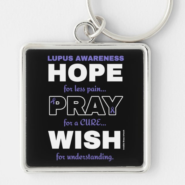 Hope Pray Wish...Lupus Key Ring (Front)