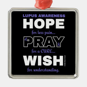 Hope Pray Wish...Lupus Metal Ornament