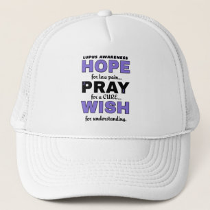 Hope Pray Wish...Lupus Trucker Hat