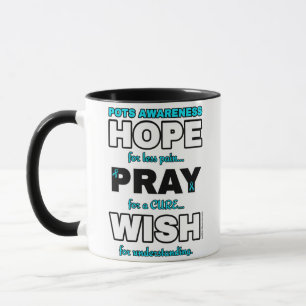Hope Pray Wish...POTS Mug