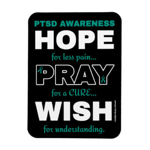 Hope Pray Wish...PTSD Magnet