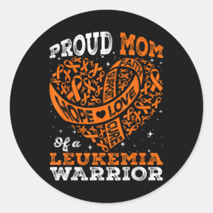 Hope Proud Mum Of A Leukaemia Warrior Orange Ribbo Classic Round Sticker