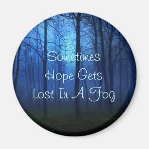 Hope quote life forest fog background magnet