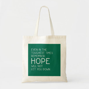 Hope Quotes Tote Bag