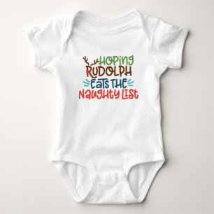 Hope Rudolph Eats the Naughty List Baby Bodysuit 