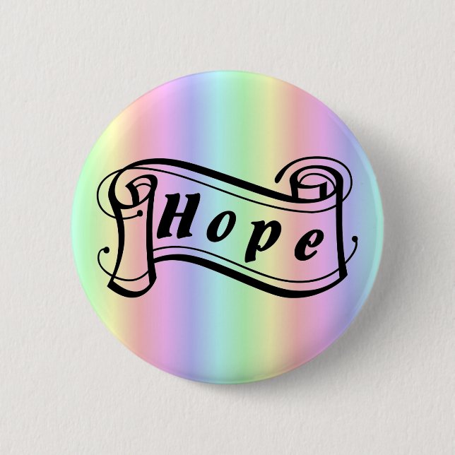 Hope scroll on rainbow 6 cm round badge (Front)