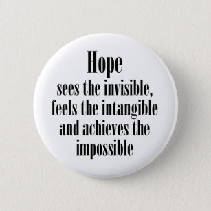 Hope sees the invisible 6 cm round badge