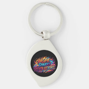 Hope Sparks Revolutions – Inspirational Quote T-Sh Key Ring