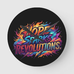 Hope Sparks Revolutions – Inspirational Quote T-Sh Round Clock
