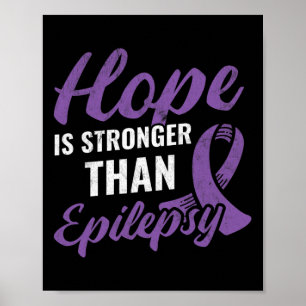 Hope Stronger than Epilepsy Epilepsy Awareness Pat Poster