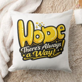 ✨💛 “Hope — There’s Always a Way!” 🌟🛋️ Cushion