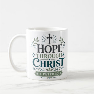 Hope Through Christ Inspirational Scripture Quotes Coffee Mug