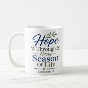 Hope Through Every Season Of Life Christian Quote Coffee Mug