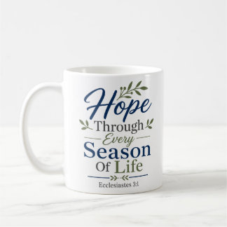 Hope Through Every Season Of Life Christian Quote Coffee Mug