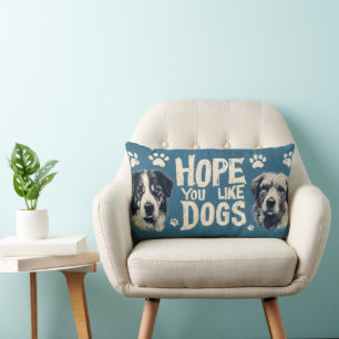 "Hope You Like Dogs" Vintage Sign Lumbar Cushion