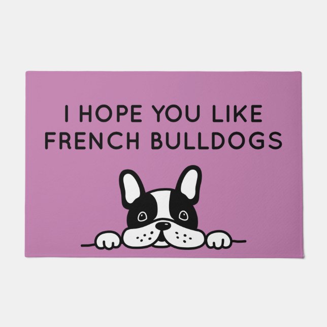 Hope You Like French Bulldogs Doormat (Front)