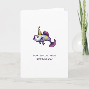 Hope you like your birthday cod Funny Punny Card