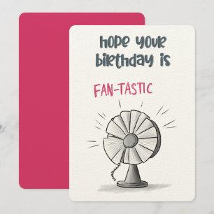 Hope Your Birthday is FAN-TASTIC! A Cool! Invitation