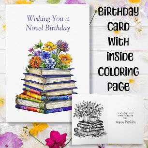 Hope Your Birthday is Novel   Inside Colouring Pag Card