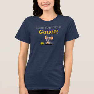 Hope Your Day Is Gouda, Cute Mouse Cheese Pun Tri-Blend Shirt