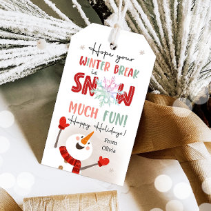 Hope Your Winter Break is Snow Much Fun Gift Tags