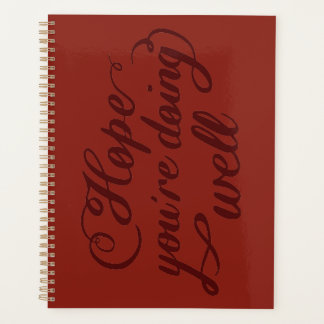 Hope You're Doing Well Notebook Planner