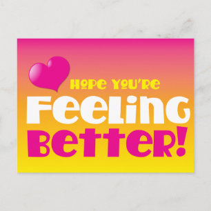 Hope you're feeling better! get well postcard