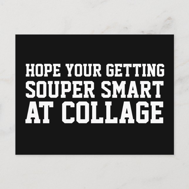 Hope You're Getting Smart Funny Postcard (Front)