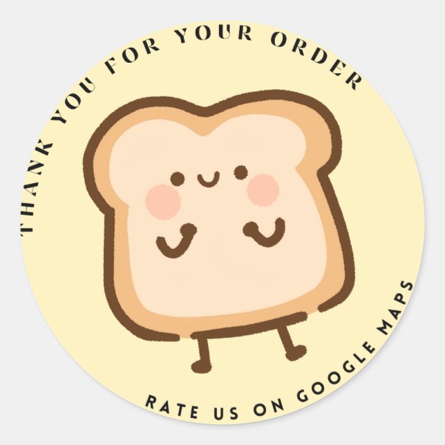 Hopeful Cute Slice Loaf Bread Rate Us Thank You Classic Round Sticker (Front)