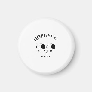 Hopeful Wreck Minimalist Typography Design Magnet